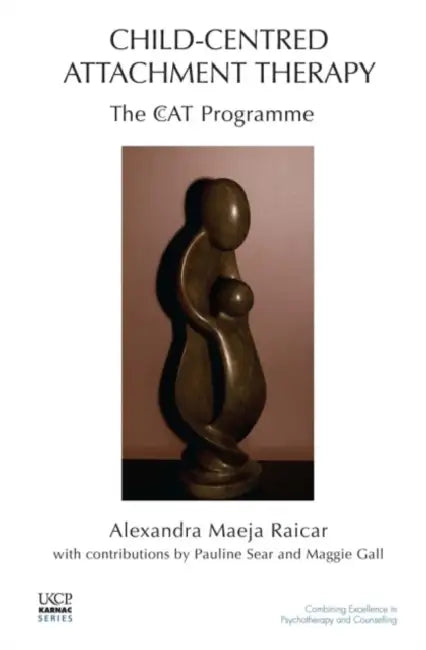 Buy Child-Centred Attachment Therapy (English, Alexandra Maeja Raicar) — BookShops.in