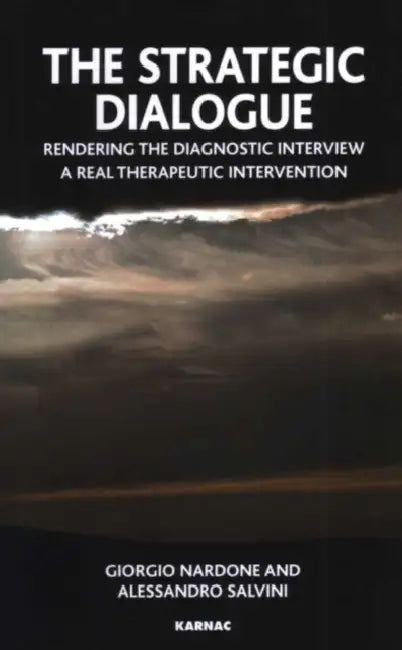 Buy The Strategic Dialogue (English, Nardone Giorgio | Alessandro Salvini | Paul Watzlawick) — BookShops.in