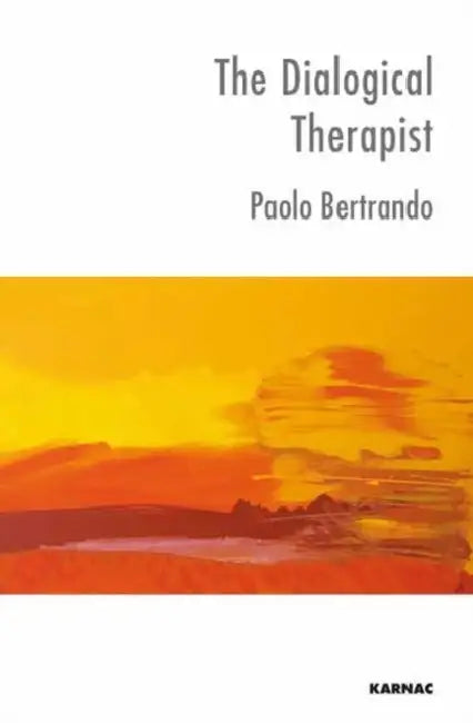 Buy The Dialogical Therapist (English, Paolo Bertrando) — BookShops.in