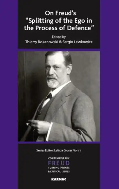 Buy On Freud's "Splitting of the Ego in the Process of Defence" (English, Thierry Bokanowski | Sergio Lewkowicz) — BookShops.in