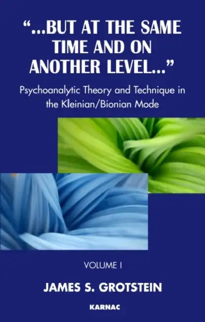 Buy But at the Same Time and on Another Level (English, James S. Grotstein) — BookShops.in