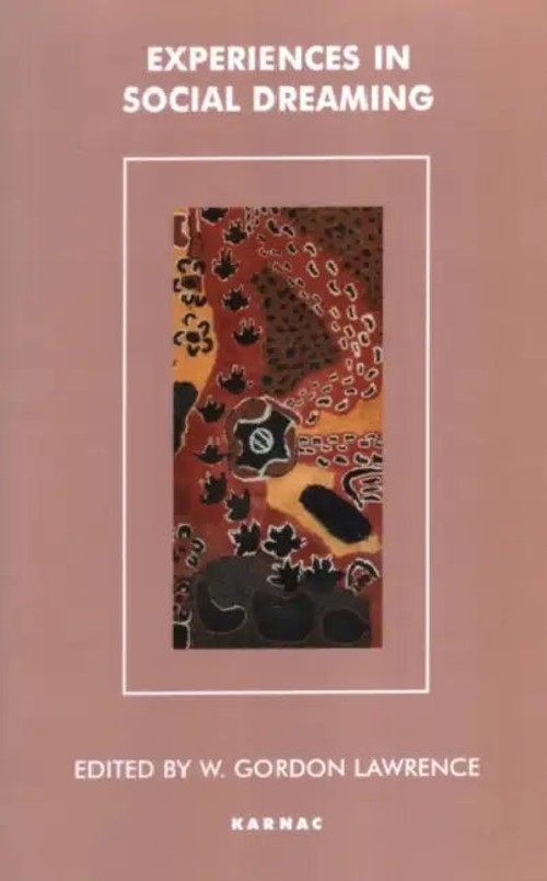 Experiences in Social Dreaming – W. Gordon Lawrence view 5