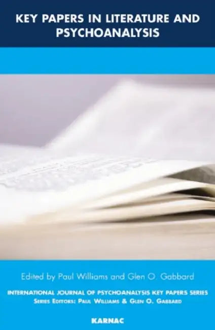 Buy Key Papers in Literature and Psychoanalysis (English, Paul Williams | Glen O. Gabbard) — BookShops.in
