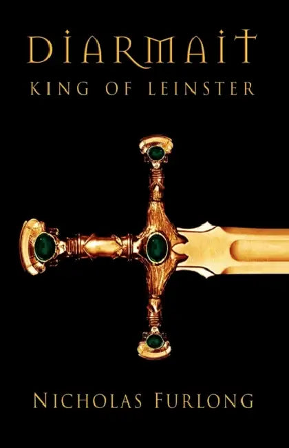 Buy Diarmait King of Leinster (English, Nicholas Furlong | Diarmait Furlong) — BookShops.in