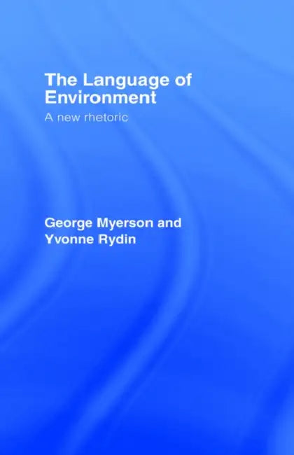 Buy The Language Of Environment (English, George Myerson | Yvonne Rydin) — BookShops.in