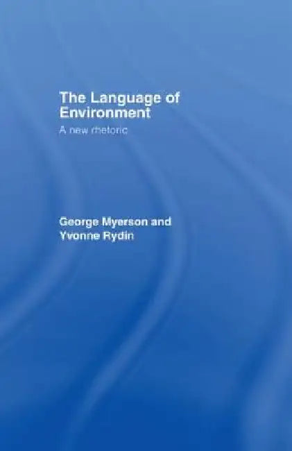 Buy The Language Of Environment (English, George Myerson | Yvonne Rydin) — BookShops.in