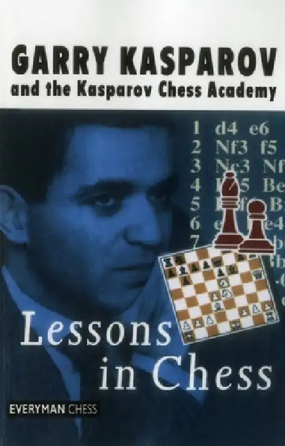 Lessons in Chess (English, Everyman Chess)