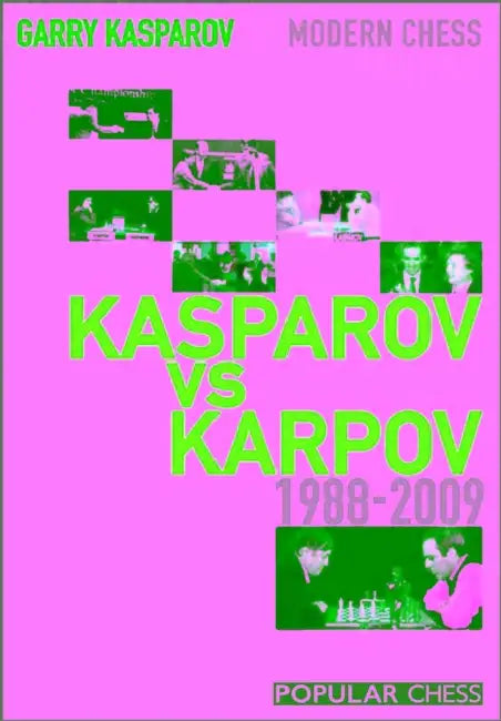 Garry Kasparov on Modern Chess, Part 4 (English, Garry Kasparov)
