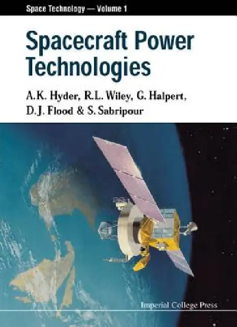 Buy Spacecraft Power Technologies (V1) (English, Hyder a K) — BookShops.in