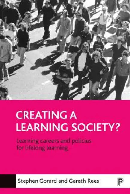 Buy Creating a Learning Society? (English, Stephen Gorard | Gareth Rees) — BookShops.in