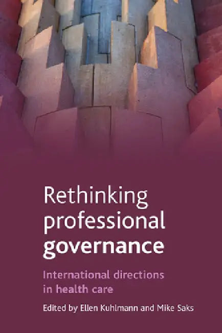 Buy Rethinking Professional Governance (English, Ellen Kuhlmann | Mike Saks) — BookShops.in
