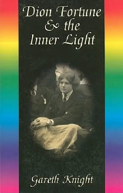 Buy Dion Fortune & the Inner Light (English, Gareth Knight) — BookShops.in