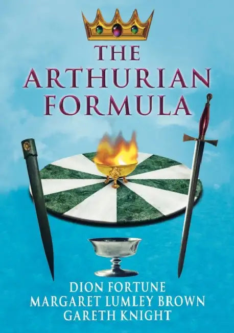 Buy The Arthurian Formula (English, Dion Fortune | Margaret Lumley Brown | Gareth Knight) — BookShops.in