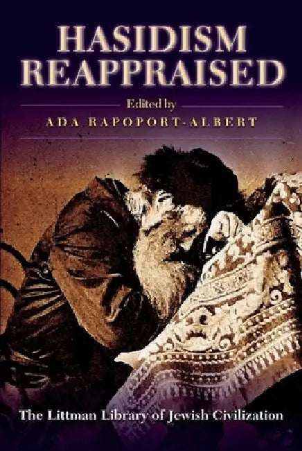 Littman Hasidism Reappraised (English, Ada Rapoport-Albert)