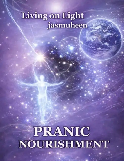 Buy Living on Light PRANIC NOURISHMENT (English, Jasmuheen) — BookShops.in