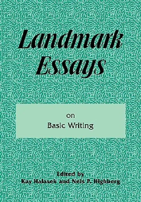 Buy Landmark Essays on Basic Writing (English, Kay Halasek | Nels P. Highberg) — BookShops.in