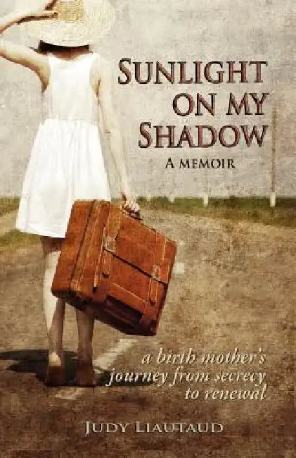 Buy Sunlight on My Shadow (English, Judy Liautaud) — BookShops.in