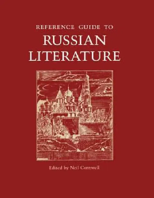 Reference Guide to Russian Literature (English, Neil Cornwell)