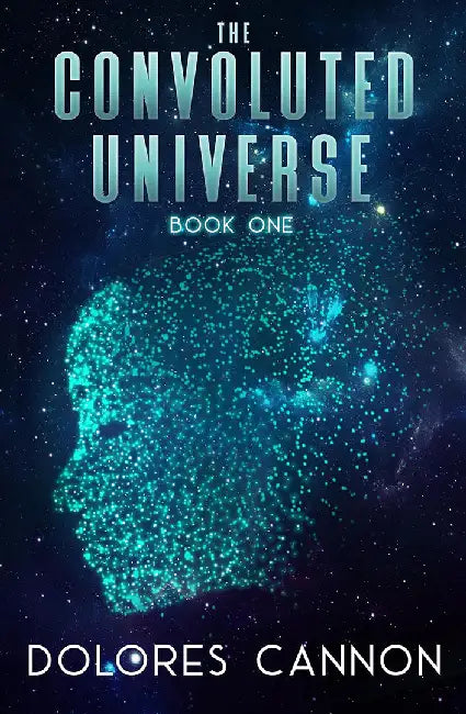 Buy The Convoluted Universe (English, Dolores Cannon) — BookShops.in