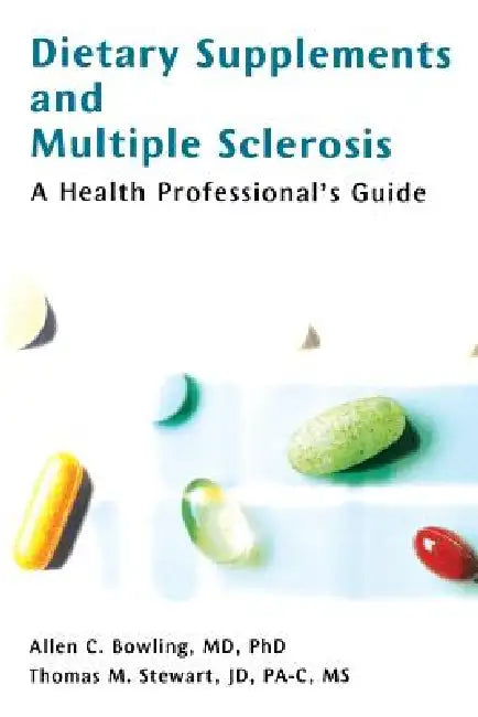Buy Dietary Supplements and Multiple Sclerosis (English, Allen C. Bowling | Thomas M. Jd Stewart) — BookShops.in