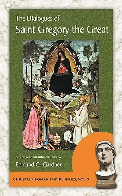 Buy The Dialogues of Saint Gregory the Great (English, Pope Gregory The Great | Edmund G. Gardner) — BookShops.in