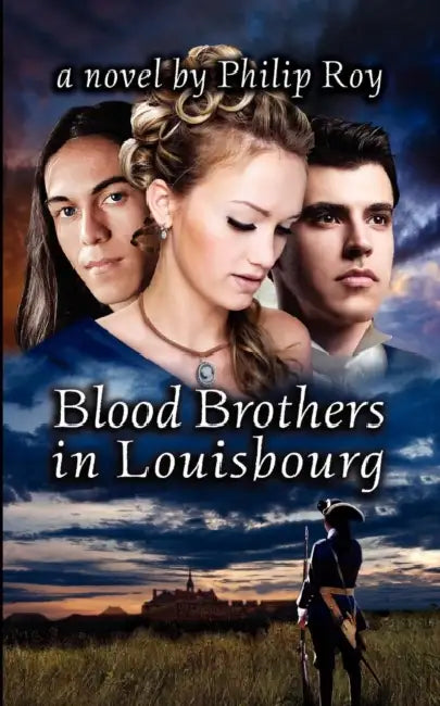 Buy Blood Brothers in Louisbourg (English, Philip Roy) — BookShops.in