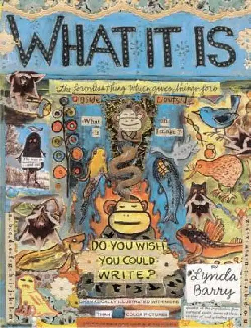What It Is (English, Lynda Barry)