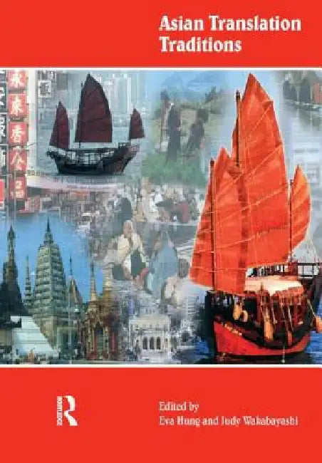 Buy Asian Translation Traditions (English, Eva Tsoi Hung Hung | Judy Wakabayashi) — BookShops.in