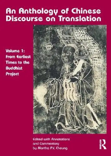 Buy An Anthology of Chinese Discourse on Translation (Version 1) (English, Martha Pui Yiu Cheung | Lin Wusun) — BookShops.in