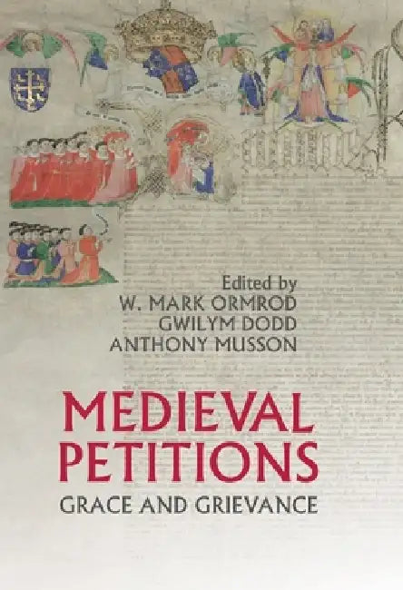 Buy Medieval Petitions (English, W. Mark Ormrod | Gwilym Dodd | Anthony Musson) — BookShops.in