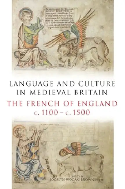 Buy Language and Culture in Medieval Britain (English, Jocelyn Wogan-Browne | Carolyn P. Collette | Maryanne Kowaleski) — BookShops.in