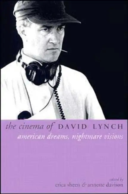 Buy The Cinema of David Lynch (English, Erica Sheen | Annette Davison) — BookShops.in