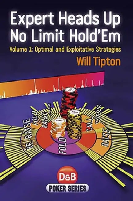 Buy Expert Heads Up No Limit Hold'em (English, Will Tipton) — BookShops.in