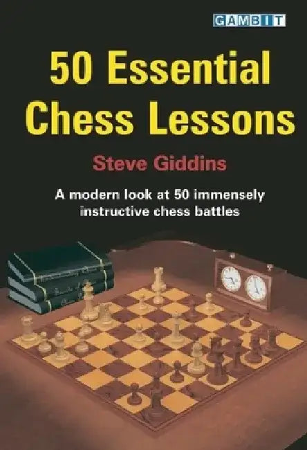50 Essential Chess Lessons (English, Steve Giddins)
