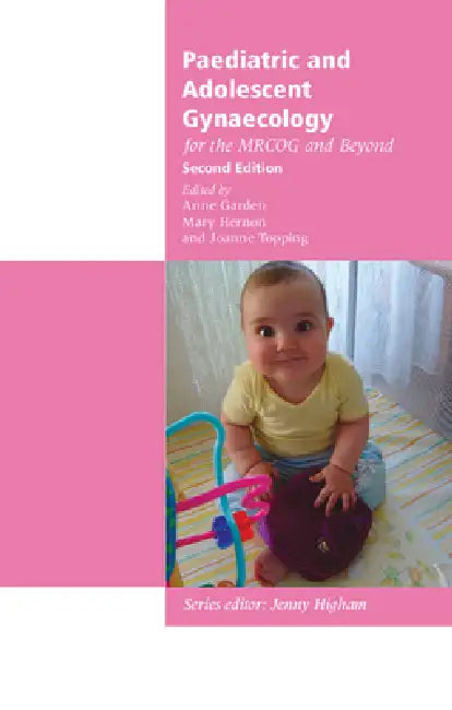 Buy Paediatric and Adolescent Gynaecology for the Mrcog and Beyond (English, Anne Garden | Mary Hernon | Joanne Topping) — BookShops.in