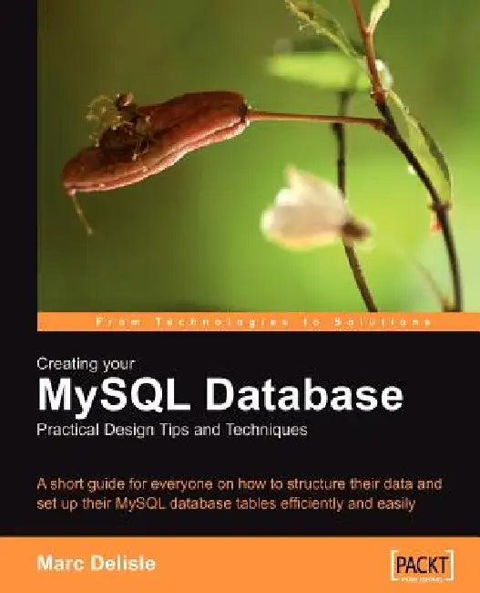 Buy Creating your MySQL Database (English, Marc Delisle) — BookShops.in