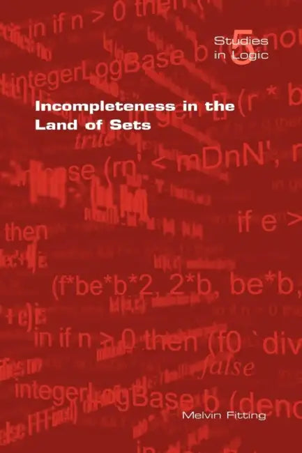 Buy Incompleteness in the Land of Sets (English, M. Fitting) — BookShops.in