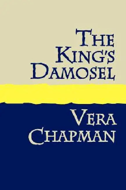 Buy The King's Damosel Large Print (English, Vera Chapman) — BookShops.in