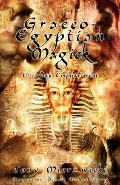 Buy Graeco-Egyptian Magick (English, Tony Mierzwicki | Donald Michael Kraig) — BookShops.in