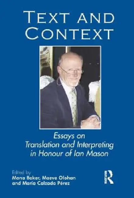 Buy Text and Context (English, Mona Baker | Maeve Olohan | Maria Pérez Calzada) — BookShops.in