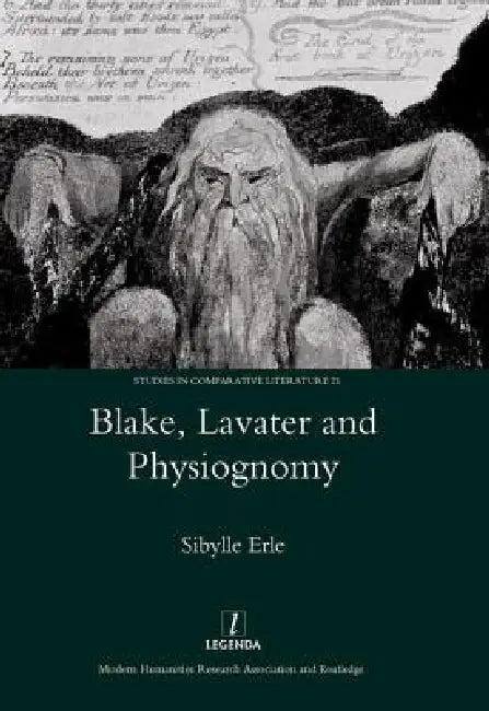 Blake, Lavater, and Physiognomy (English, Sibylle Erle)