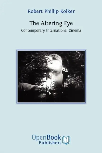 Buy The Altering Eye (English, Robert Phillip Kolker) — BookShops.in
