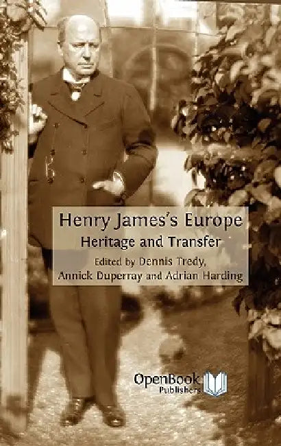 Henry James's Europe (English, Dennis Tredy | Annick Duperray | Adrian Harding)