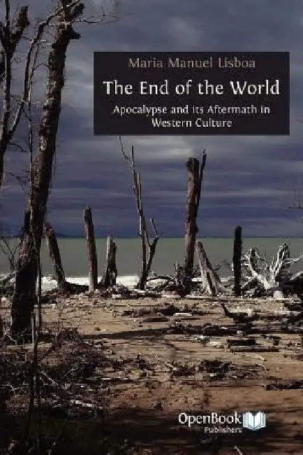 The End of the World (English, Maria Manuel Lisboa)