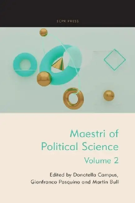 Buy Maestri of Political Science (English, Donatella Campus | Gianfranco Pasquino | Martin Bull) — BookShops.in
