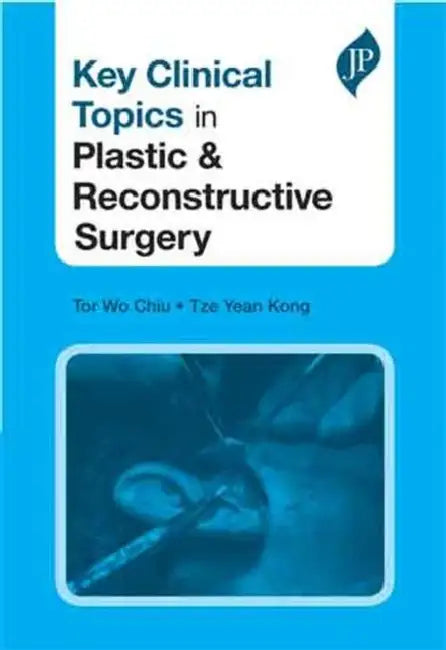 Buy Key Clinical Topics In Plastic & Reconstructive Surgery | by Tor Wo Chiu | Jaypee Brothers Medical Publishers | by Tor Wo Chiu | Jaypee Brothers Medical Publishers | by Tor Wo Chiu | Jaypee Brothers Medical Publishers | by Tor Wo Chiu | Jaypee Brothers Medical Publishers | by Tor Wo Chiu | Jaypee Brothers Medical Publishers | by Tor Wo Chiu | Jaypee Brothers Medical Publishers | by Tor Wo Chiu | Jaypee Brothers Medical Publishers | by Tor Wo Chiu | Jaypee Brothers Medical Publishers | by Tor Wo  — BookShops.in