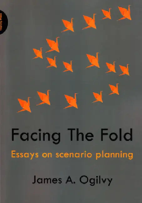 Facing the Fold (English, James a. Ogilvy)