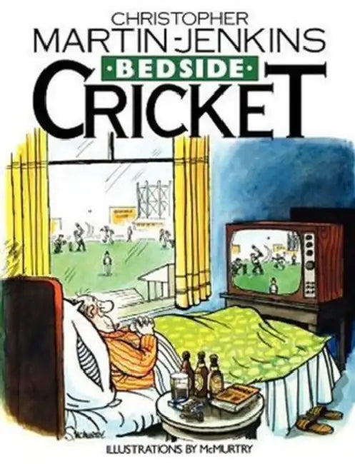 Buy Bedside Cricket - Christopher Martin-Jenkins (English, Christopher Martin-Jenkins) — BookShops.in