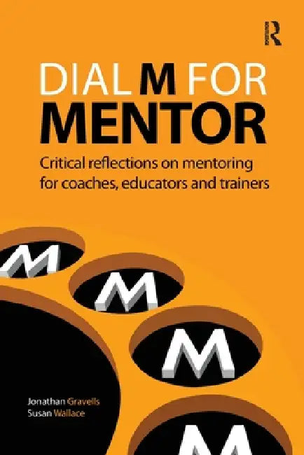 Dial M for Mentor (English, Jonathan Gravells | Susan Wallace)