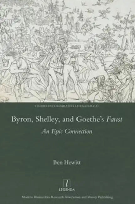 Byron, Shelley and Goethe's Faust (English, Ben Hewitt)